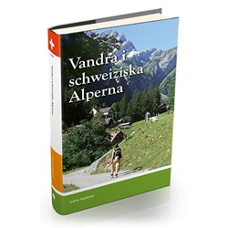 Vildmarksbiblioteket Vandra I Schweiziska Alperna